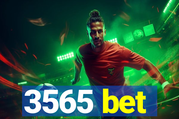 3565 bet